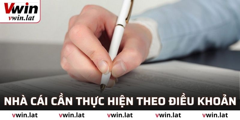 Nhà cái cần thực hiện theo điều khoản