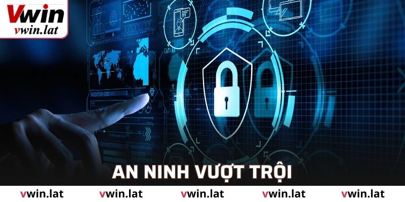 Nền tảng khẳng định chế độ an ninh vượt trội