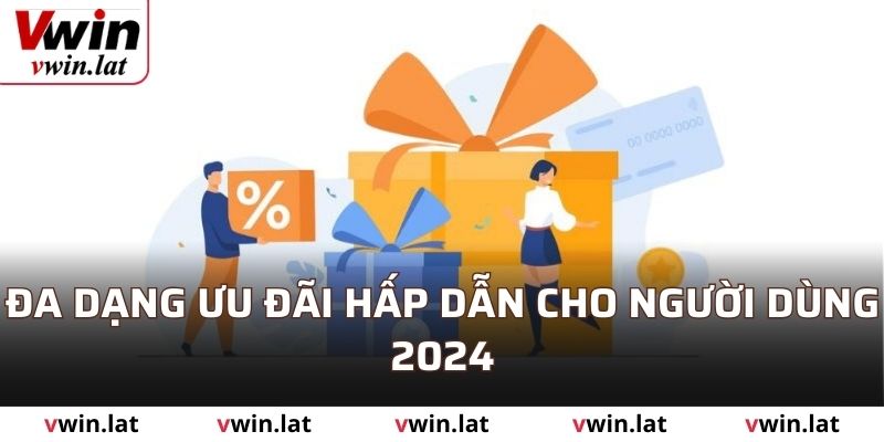 Đa dạng ưu đãi hấp dẫn cho người dùng 2025