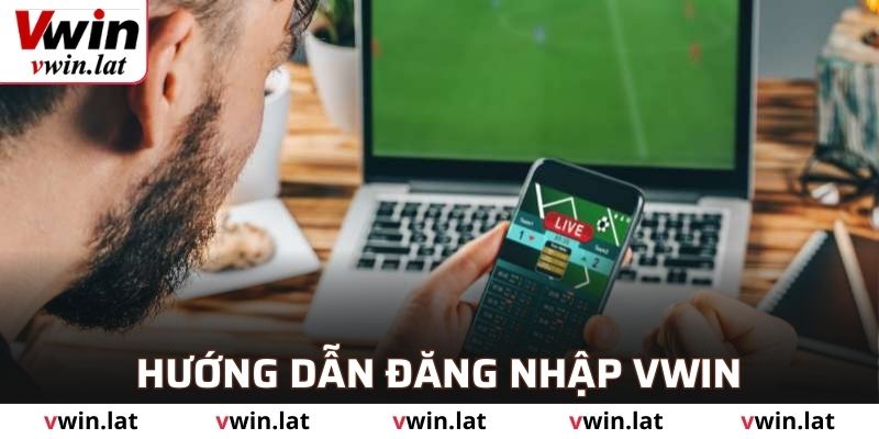 Hướng dẫn cách đăng nhập VWIN cho thành viên mới
