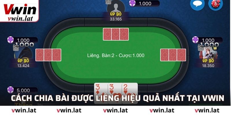 Cách chia bài được Liêng hiệu quả nhất tại Vwin