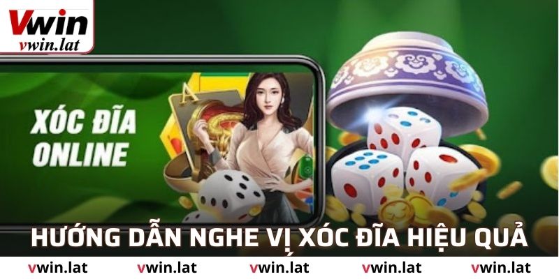 Hướng dẫn nghe vị xóc đĩa hiệu quả nhất